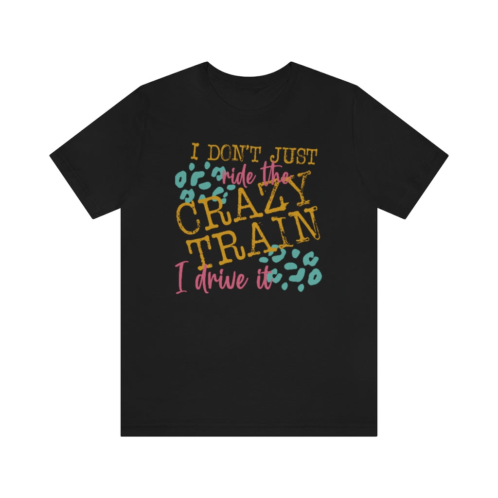 Crazy Train Unisex Jersey Short Sleeve Tee