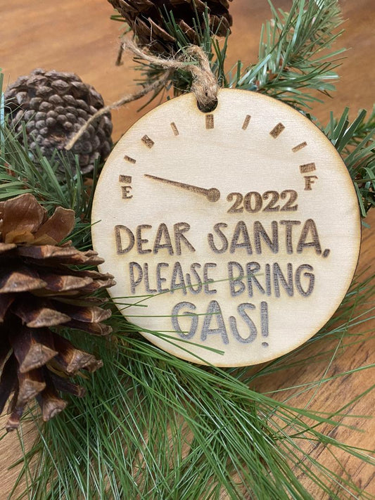 Dear Santa, Humorous 2022 Christmas Ornament